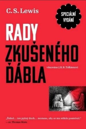 RADY ZKUŠENÉHO ĎÁBLA (SPECIÁLNÍ VYDÁNÍ)