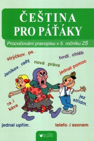 ČEŠTINA PRO PÁŤÁKY