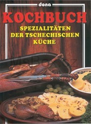 KOCHBUCH-SPEZIALITATEN DER TSCHECHISCHEN KUCHE  Č.KUCHYNĚ