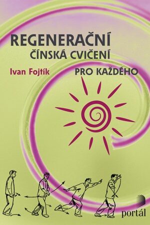 Regenerační čínská cvičení pro každého