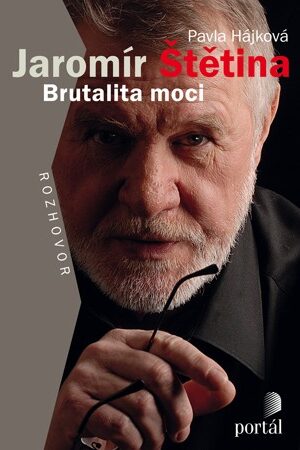 Štětina Jaromír - Brutalita moci