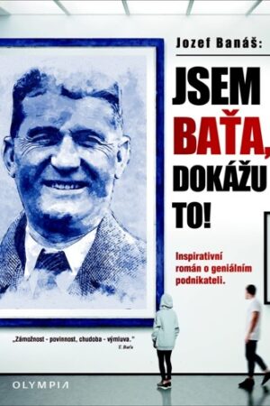 JSEM BAŤA, DOKÁŽU TO!