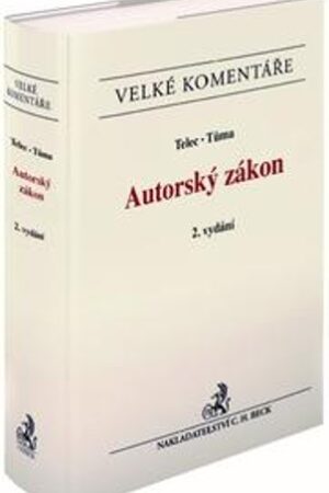 AUTORSKÝ ZÁKON VELKÉ KOMENTÁŘE 2.VYDÁNÍ