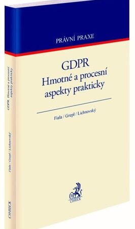 GDPR HMOTNÉ A PROCESNÍ ASPEKTY PRAKTICKY