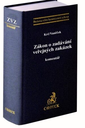ZÁKON O ZADÁVÁNÍ VEŘEJNÝCH ZAKÁZEK - KOMENTÁŘ