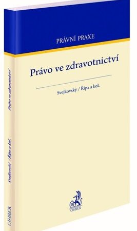 PRÁVO VE ZDRAVOTNICTVÍ-PRÁVNÍ PRAXE