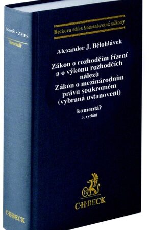 ZÁKON O ROZHODČÍM ŘÍZENÍ A VÝKONU ROZHODČÍCH NÁLEZŮ 3.VYDÁNÍ