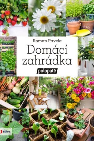 DOMÁCÍ ZAHRÁDKA POLOPATĚ