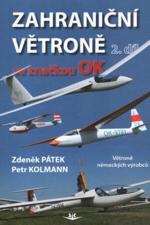 ZAHRANIČNÍ VĚTRONĚ SE ZNAČKOU OK-2.DÍL