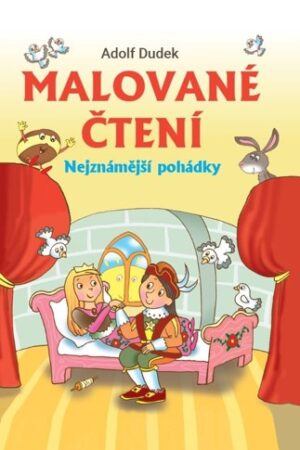 MALOVANÉ ČTENÍ - NEJZNÁMĚJŠÍ POHÁDKY