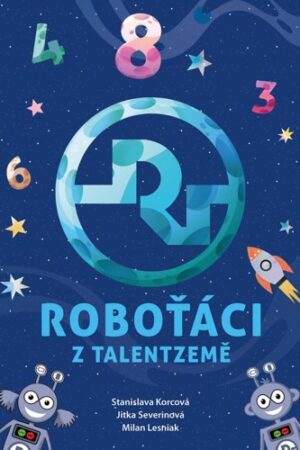 ROBOŤÁCI Z TALENTZEMĚ
