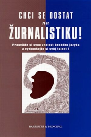 CHCI SE DOSTAT NA ŽURNALISTIKU