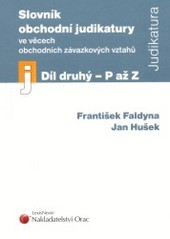 SLOVNÍK OBCHODNÍ JUDIKATURY-DÍL DRUHÝ P-Z