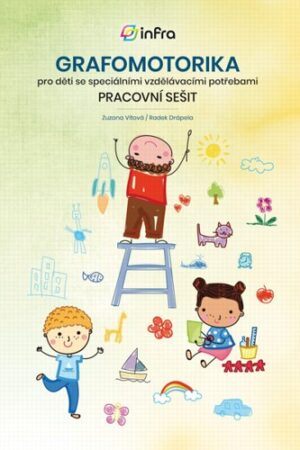 GRAFOMOTORIKA PRO DĚTI SE SPECIÁLNÍMI VZDĚLÁVACÍMI POTŘEBAMI