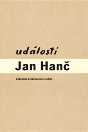 UDÁLOSTI-FAKSIMILE KOLÁŽOVANÉHO SEŠITU