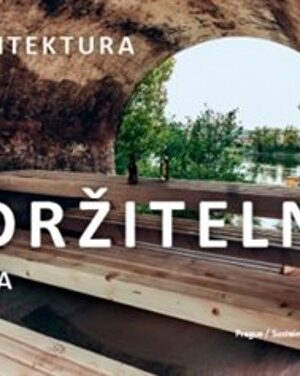 PRAHA / UDRŽITELNÁ ARCHITEKTURA