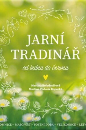 JARNÍ TRADINÁŘ  - OD LEDNA DO ČERVNA