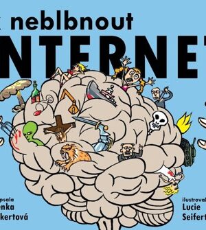 JAK NEBLBNOUT S INTERNETEM