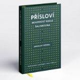 PŘÍSLOVÍ - MOUDROST KRÁLE ŠALAMOUNA