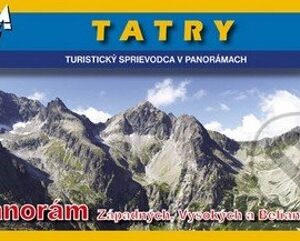 TATRY - TURISTICKÝ SPRIEVODCA V PANORÁMACH