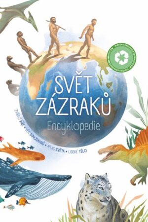 SVĚT ZÁZRAKŮ - ENCYKLOPEDIE