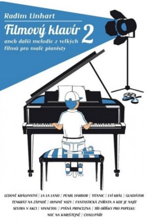 FILMOVÝ KLAVÍR 2 ANEB DALŠÍ MELODIE Z VELKÝCH FILMŮ..