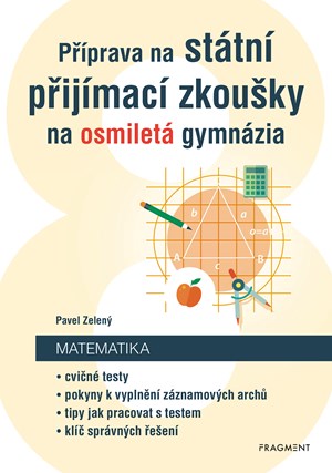 Příprava na státní přijímací zkoušky na osmiletá gymnázia - Matematika