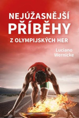 Nejúžasnější příběhy z olympijských her