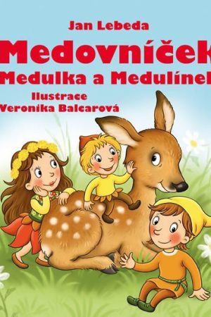 Medovníček, Medulka a Medulínek