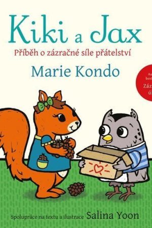 Kiki a Jax - Příběh o zázračné síle přátelství