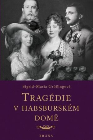 Tragédie v habsburském domě