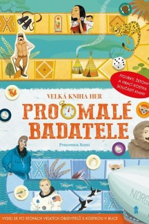 Velká kniha her pro malé badatele