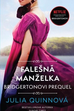 Bridgertonovi – prequel: Falešná manželka