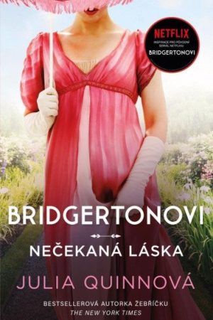 Bridgertonovi: Nečekaná láska