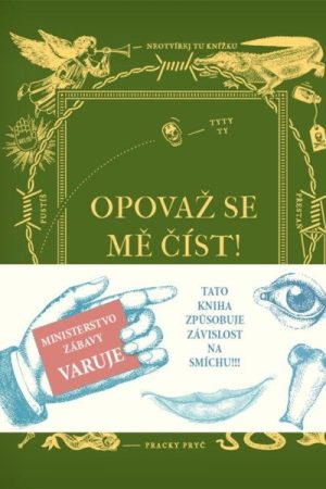 Opovaž se mě číst!