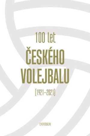 100 let českého volejbalu (1921–2021)