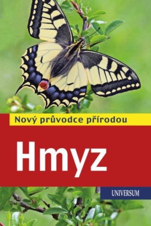 Hmyz - Nový průvodce přírodou