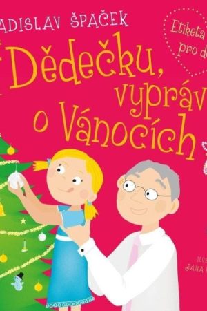 Dědečku, vyprávěj o Vánocích + CD