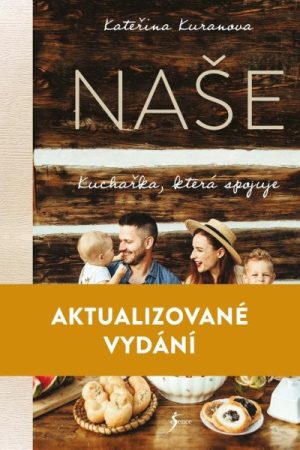 Naše: Kuchařka, která spojuje