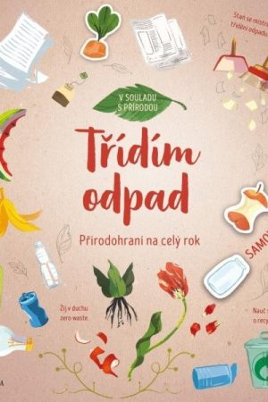 Přírodohraní na celý rok: Třídím odpad