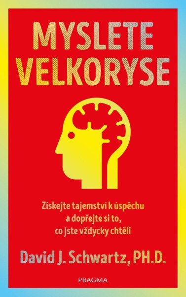 Myslete velkoryse – budete mít úspěch