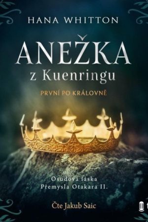 Anežka z Kuenringu - audioknihovna