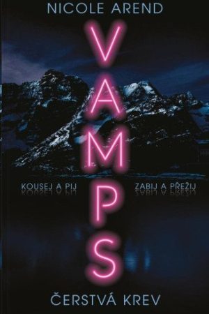 VAMPS: Čerstvá krev
