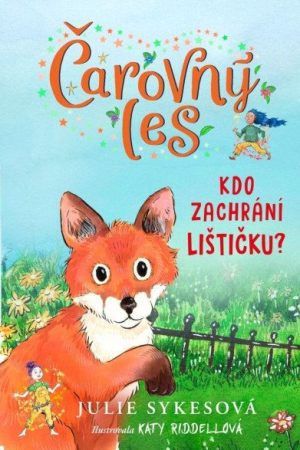 Čarovný les: Kdo zachrání lištičku?