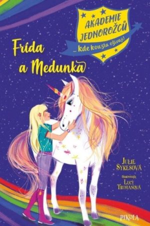Akademie jednorožců: Frída a Medunka