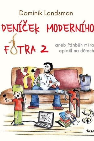 Deníček moderního fotra 2