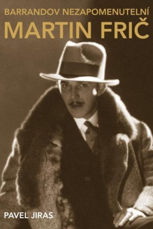 Barrandov nezapomenutelní: Martin Frič