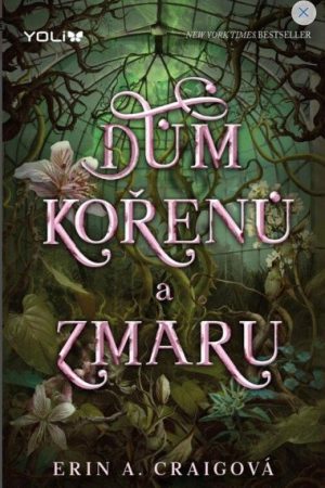 Dům kořenů a zmaru