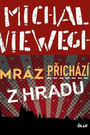 Mráz přichází z Hradu