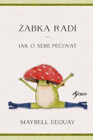 Žabka radí – Jak o sebe pečovat